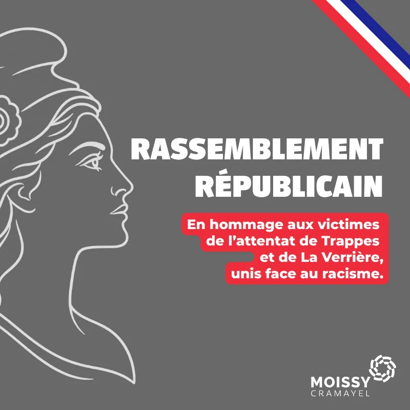 Moissy-Cramayel : Rassemblement républicain en hommage aux victimes de Trappes
